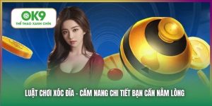 Luật Chơi Xóc Đĩa - Cẩm Nang Chi Tiết Từ Casino Online OK9